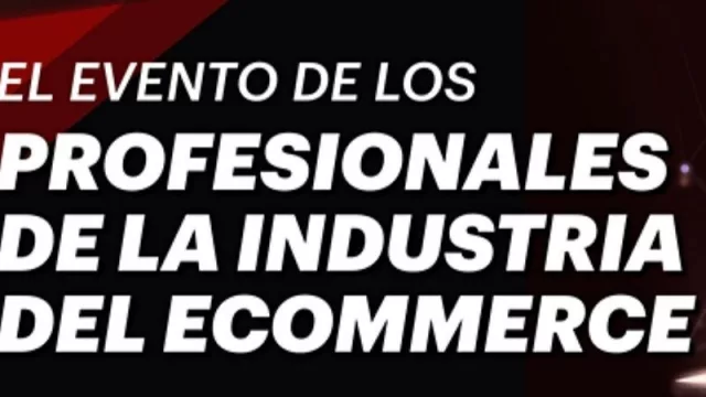 Se acerca una nueva edición del eCommerce Full Experience (destinado a quienes buscan nuevos conocimientos y potenciar sus ventas)