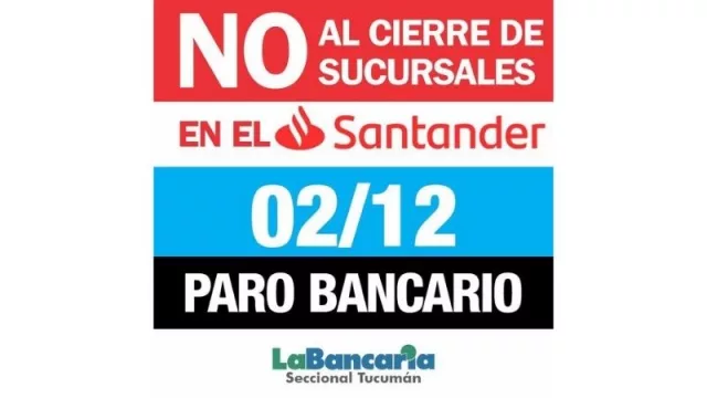 Paro bancario para el 2 de diciembre: “No vamos a permitir este atropello a los derechos de las y los compañeros”