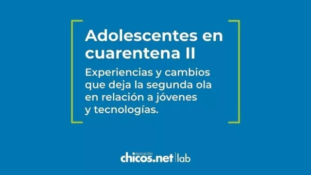 Chicos.net LAB, un vistazo a cómo incide la tecnología en los jóvenes