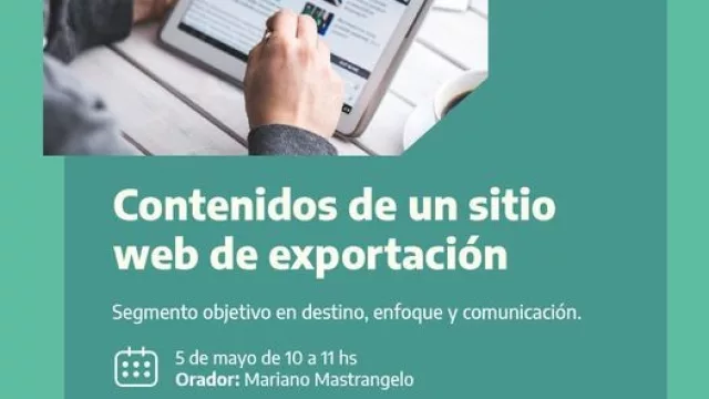 Emprendedores tucumanos podrán ser parte del seminario “Contenidos de un sitio web de exportación”