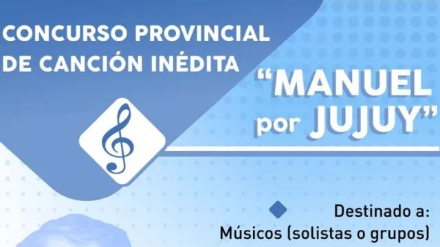 Concurso Provincial de Canción Inédita “Manuel por Jujuy”: convocatoria a músicos e intérpretes