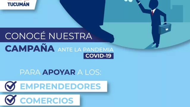 Conocé nuestra campaña de apoyo a los emprendedores, comercios y empresas tucumanas