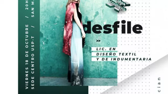 La carrera de Diseño textil de la Universidad San Pablo T brindará un desfile con innovadores diseños realizados por sus alumnos