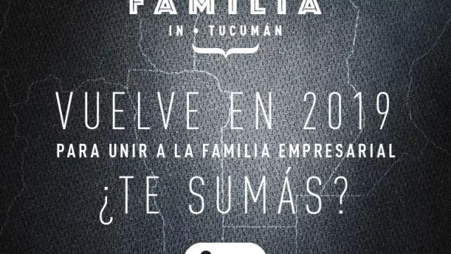 En marzo vuelve Bien de Familia (hacia las 200 pymes familiares de Argentina)