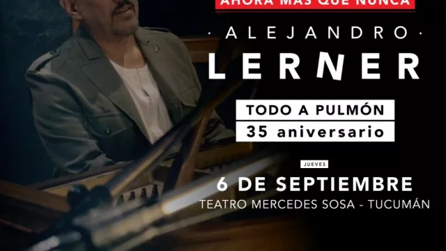 Banco Macro y Banco Tucumán: inmejorable oferta para ver a Alejandro Lerner en el Mercedes Sosa