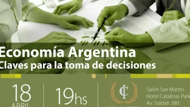 Llega la jornada "Economía Argentina: Claves para la toma de decisiones" a Tucumán
