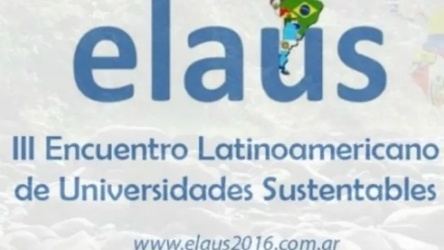 Llega el III Encuentro Latinoamericano de Universidades Sustentables a Tucumán