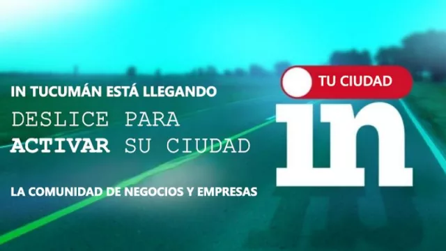 ¿Y si abrimos un IN en tu ciudad? La red InfoNegocios junto a IN Tucumán busca licenciatarios en plazas con más de 25.000 habitantes