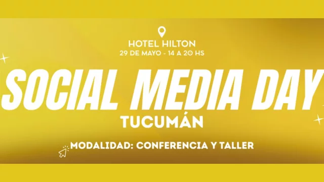 Llega el Social Media Day a Tucumán (con referentes de Google, Adidas y Mercado Libre)