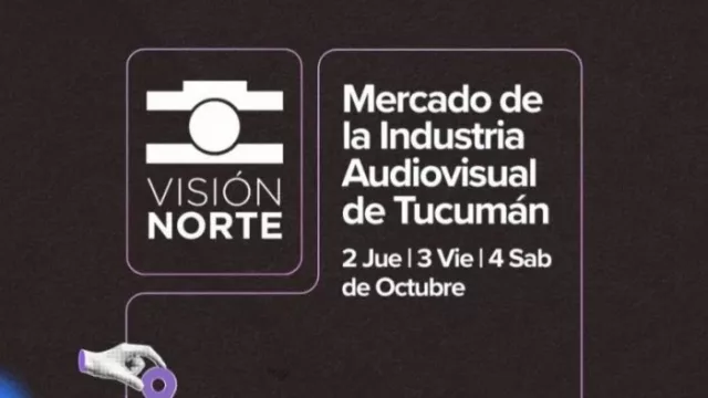 Tucumán lanza Visión Norte, el primer mercado audiovisual del NOA