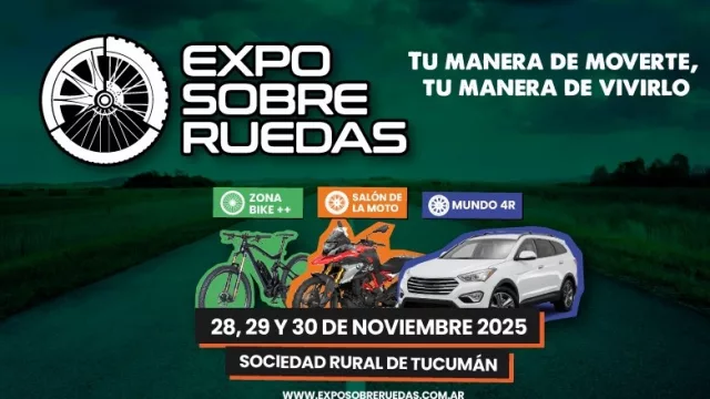 Tucumán se prepara para la Expo Sobre Ruedas 2025 (un encuentro que moverá negocios y turismo en el NOA)